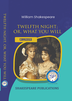 Twelfth Night or What You Will
