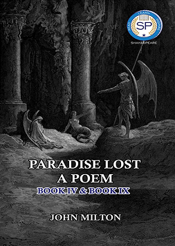 Paradise Lost Part IV, Part IX John Milton
