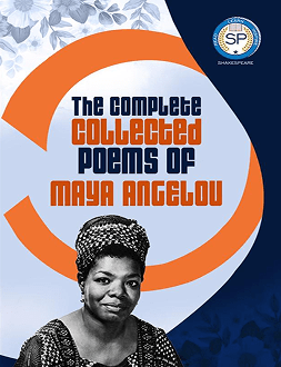 The Complete Collected Poems of Maya Angelou